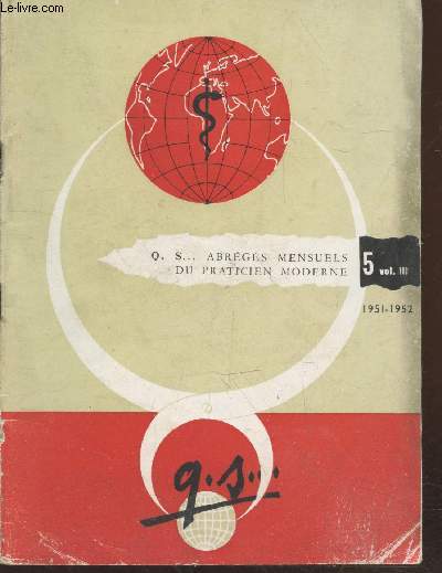 Q.S... Abrgs mensuels du praticien moderne n5 (Vol.3) Sommaire : Accident de la cocane par G. Didier - Stomatite et ncrose mandibulaire conscutives  une nphrite azotmique - Traitement de l'anmie de la grossesse par les injections etc.