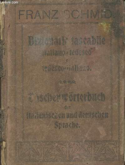 Nuovo Dizionario tascabilie italiano-tedesco et tedesco-italiano / Neues talchenwrterbuch der italienifchen u. deutfchen sprache