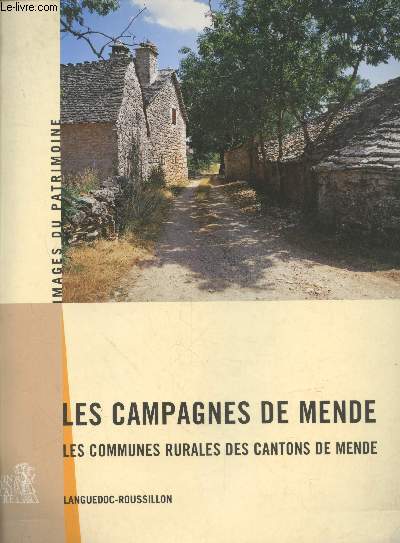 Les campagnes de Mende : Les communes rurales des cantons de Mende Languedoc-Roussillon (Collection 
