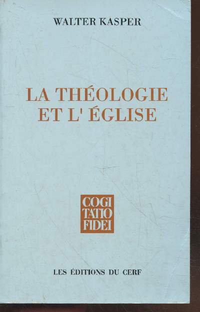 La thologie et l'Eglise (Collecton : 