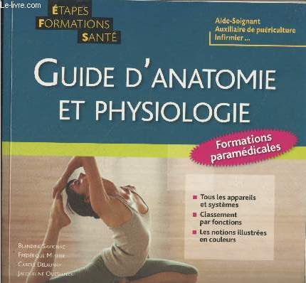 Guide d'anatomie et physiologie : Formations paramdicales (Collection 