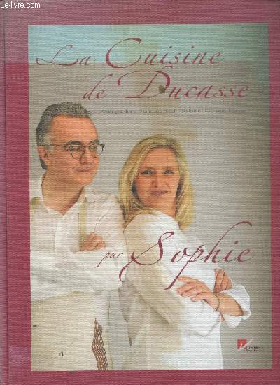 La cuisine de Ducasse par Sophie