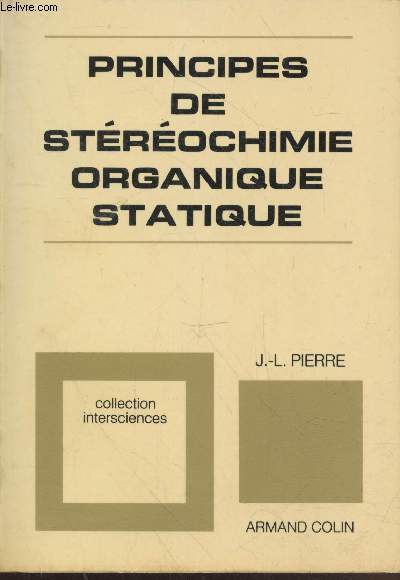 Principes de strochimie organique statique (Collection 