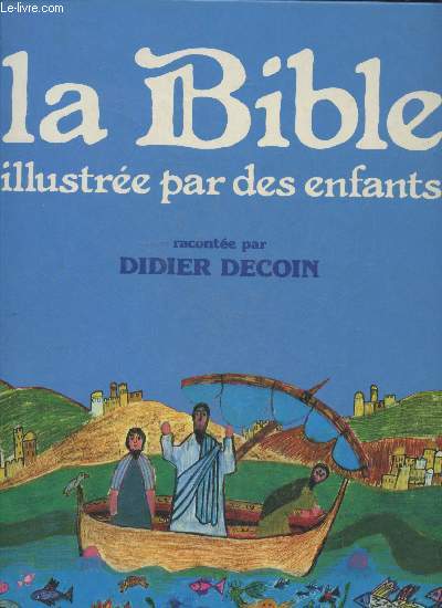 La Bible illustre par des enfants