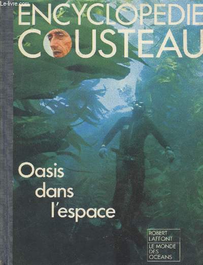 Encyclopdie Cousteau : Oasis dans l'Espace