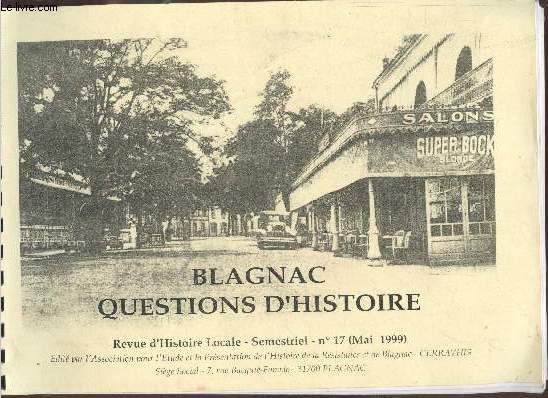 Blagnac : Questions d'Histoire - Revue d'histoire locale n17 Mai 1999. Sommaire : 1999 : Un bicentenaire oubli, les 