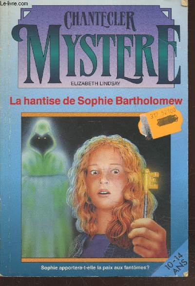 La hantise de Sophie Bartholomew : Sophie apportera-t-elle la paix aux fantmes ? (Collection 