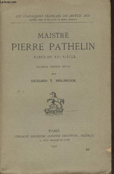 Maistre Pierre Pathelin : Farce du XVe sicle (Collection 