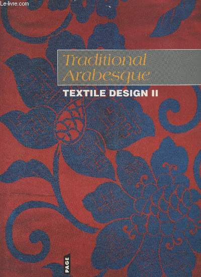 Textile design Tome 2 : Traditional Arabesque