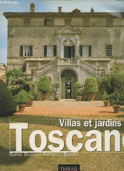 Villas et jardins de Toscane
