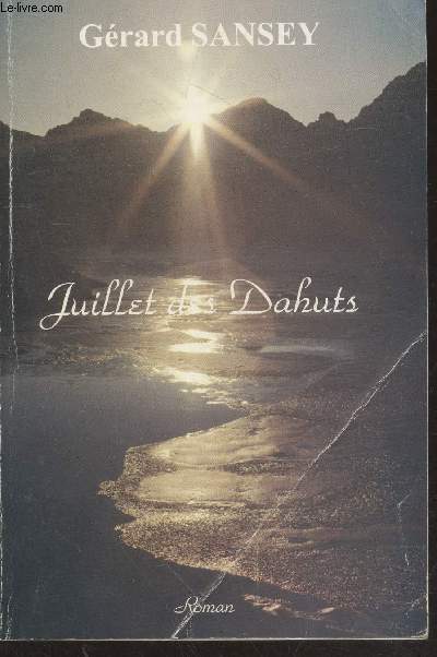 Juillet des Dahuts (avec envoi d'auteur).