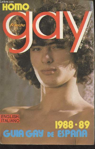 Homo gay 1988-89 : Guia gay de Espaa