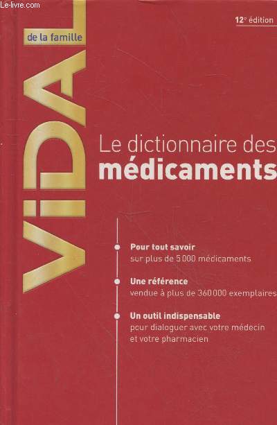 Vidal de la famille : Le dictionnaire des mdicaments (12e dition)