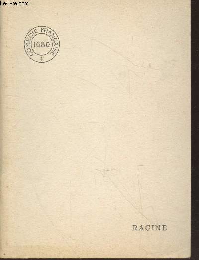 Racine - Monographie.