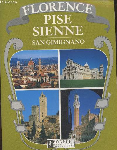 Florence - Pise - Sienne