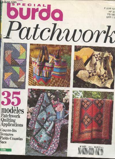 Burda spcial Patchwork : 35 modles patchwork, quilting, appliacations - Couvre-lits, tentures, plaids-coussins, sacs