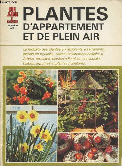 Mon Jardin et ma Maison Hors-srie n28 : Plantes d'appartement et de plein air