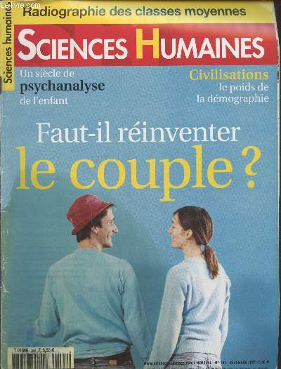 Sciences Humaines n188 Dcembre 2007 : Faut-il rinventer le couple ? - Un sicle de psychanalyse de l'enfant - Civilisations le poids de la dmographie - etc.