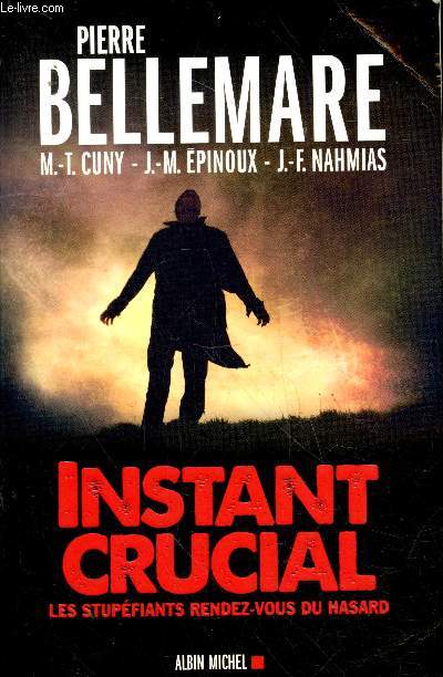 Instant crucial : Les stupfiants rendez-vous du hasard