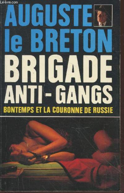Brigade anti-gangs : Bontemps et la couronne de Russie