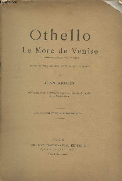 Othello le More de Venise - Drame en vers, en cinq actes et huit tableaux