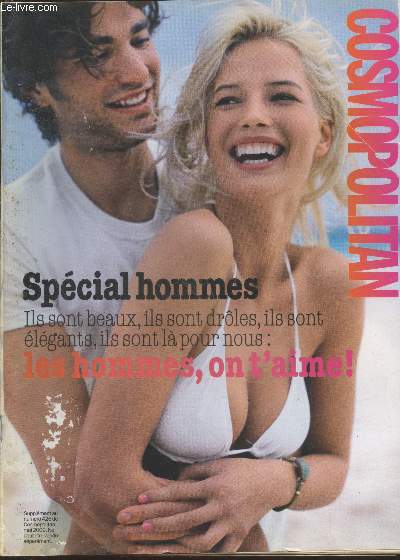 Cosmopolitain - Supplment au n426 de mai 2009 : Spcial hommes - ils sont beaux, ils sont drles, ils sont lgants, ils sont l pour nous : les hommes, on t