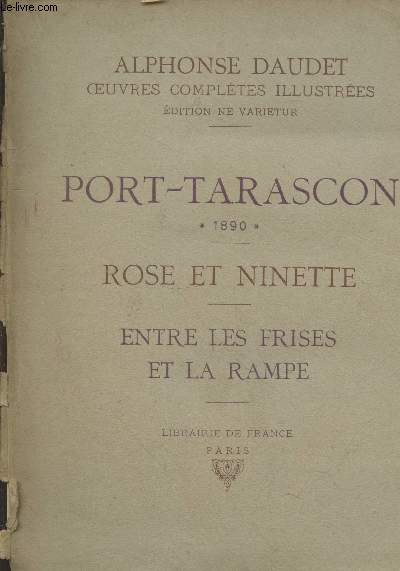 Port-Tarascon - Rose et Ninette - Entre les frises et la rampe -Collection 