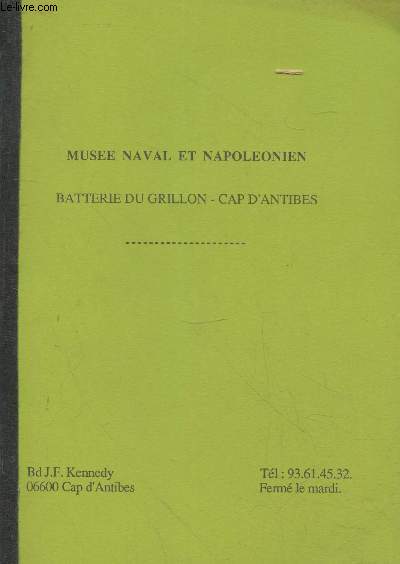 Muse Naval et Napolonien : Batterie du Grillon - Cap d'Antibes