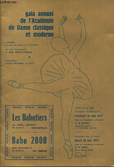 Gala Annuel de l'Acadmie de Danse classique et moderne Vendredi 24 Juin 1977 - Mardi 28 juin 1977