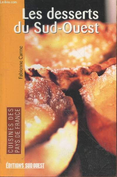 Les desserts du Sud-Ouest (Collection 