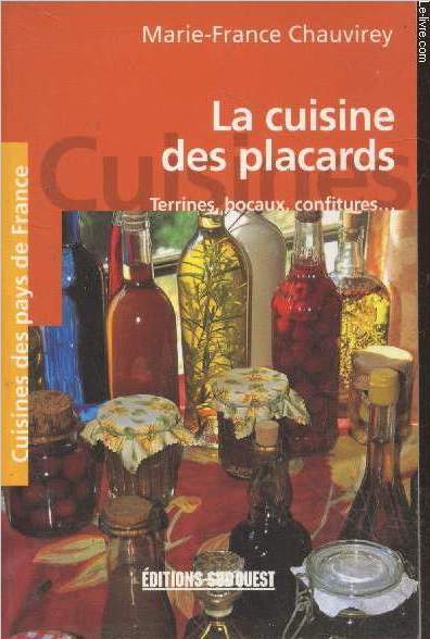 la cuisine des placards : Terrines, bocaux, confitures... (Collection 