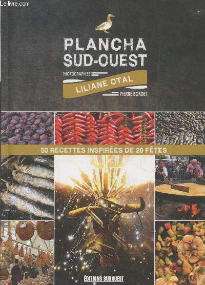 Plancha Sud-Ouest : 50 recettes inspires de ftes