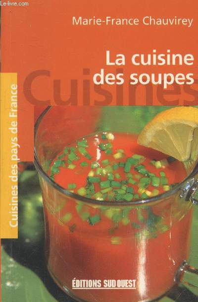 La cuisine des soupes (Collection 