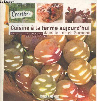 Cuisine  la ferme aujourd'hui dans le Lot-et-Garonne
