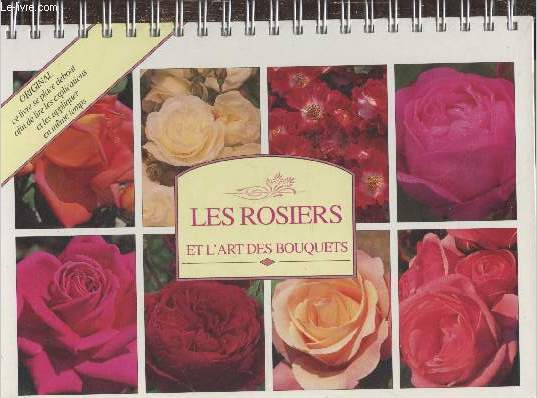 Les rosiers et l'art des bouquets