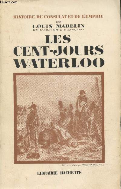 Les cent-jours Waterloo (Collection 