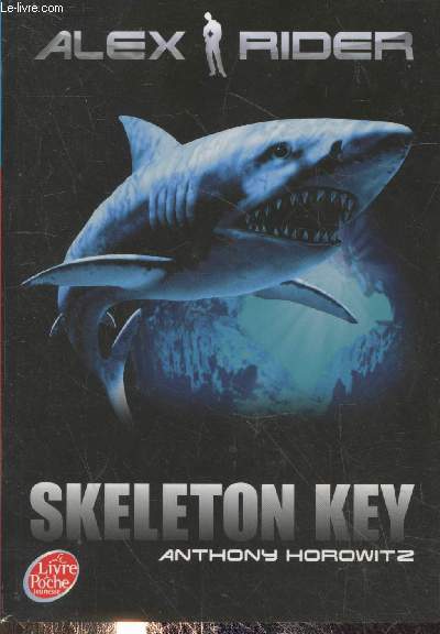 Alex Rider Tome 3 : Skeleton Key