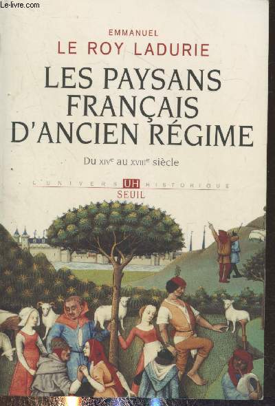 Les paysans franais d'Ancien Rgime du XIVe au XVIIIe sicle (Collection 