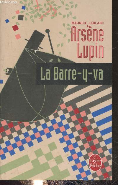 Arsne Lupin : La Barre-y-va