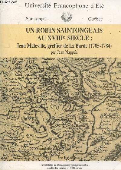 Un Robin Saintongeais au XVIIIe sicle : Jean Maleville, greffier de La Barde (1705-1784)