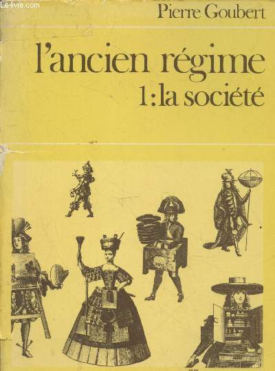 L'Ancien Rgime Tome 1 : La socit (Collection 