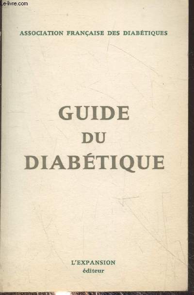 Guide du diabtique ralis par les mdecins de l'Association Franaise des Diabtiques
