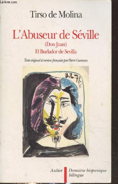L'abuseur de Sville et l'invit de Pierre (Don Juan) - El burlador de Sevilla y convidado de piedra (ouvrage bilingue) - Collection 