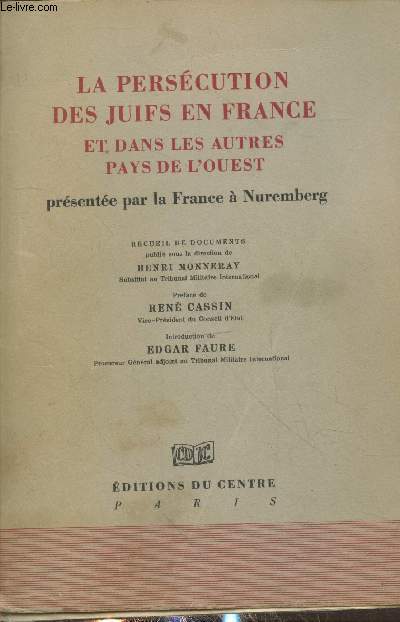 La perscution des juifs en France et dans les autres pays de l'Ouest prsente par la France  Nuremberg (Srie 
