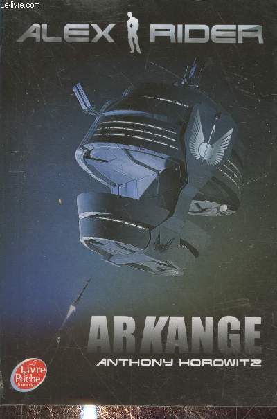 Alex Rider tome 6 : Arkange