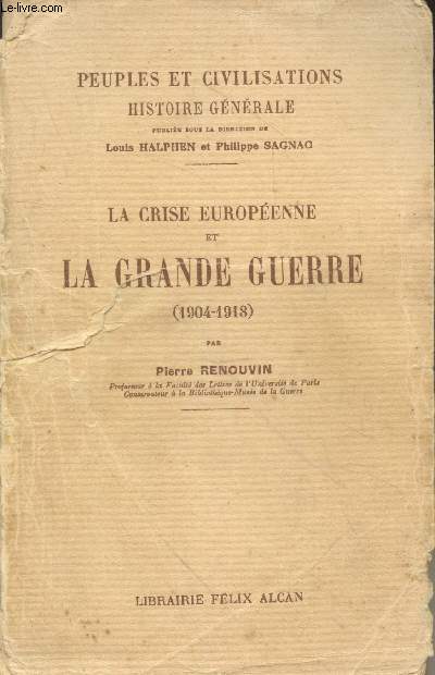 La crise europenne et la Grande Guerre (1904-1918) - Collection 