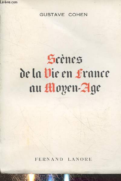 Scnes de la vie en France au Moyen-Age (Collection 