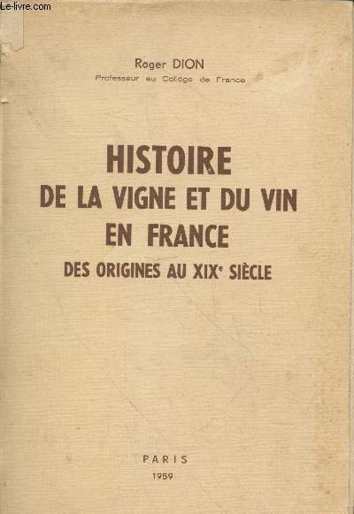 Histoire de la vigne et du vin en France : Des origines au XIX sicle