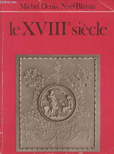 Le XVIIIe sicle (Collection 