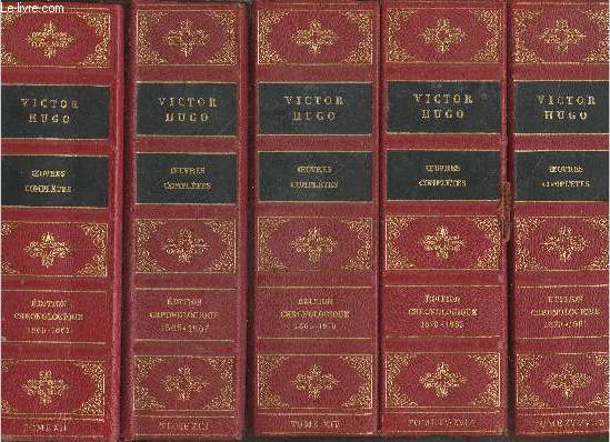 7 Tomes - Oeuvres complètes Victor Hugo Tomes XII à XVIII (en 7 volumes) - Titres complets en notice